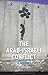 The Arab-Israeli Conflict: A History (Contemporary Worlds)
