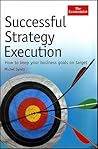 Successful Strategy Execution Successful Strategy Execution