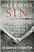 Occasions of Sin: Sex and Society in Modern Ireland