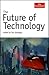 The Future of Technology by Tom Standage