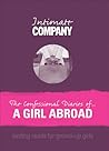 The Confessional Diaries of a Girl Abroad (Intimate Company)