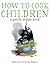 How to Cook Children: A Gri...