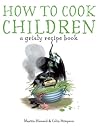 How to Cook Children by Martin Howard