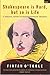 Shakespeare is Hard, But So...