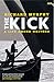 The Kick: A Life Among Writers