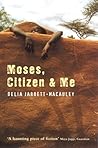 Moses Citizen and Me