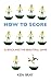 How to Score: Science and the Beautiful Game