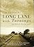Long Lane With Turnings by L.J.K. Setright