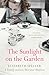 The Sunlight on the Garden: A Memoir of a Family in Love, War and Madness
