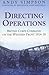 Directing Operations: British Corps Command on the Western Front 1914-18