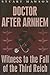 Doctor after Arnhem: Witness to the Fall of the Third Reich