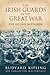 The Irish Guards in the Great War: The Second Battalion
