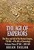 The Age of Emperors: The Ri...