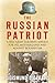 The Russian Patriot: A Red ...