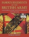 Famous Regiments of the British Army: Volume One: A Pictorial Guide and Celebration (Volume 1)