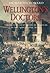 Wellington's Doctors: The British Army Medical Services in the Napoleonic Wars