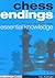 Chess Endings: Essential Kn...