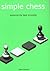 Simple Chess by John Emms