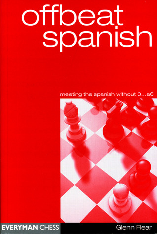 Offbeat Spanish: Meeting the Spanish without 3...a6 (Paperback)