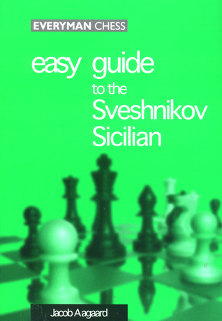 Easy Guide to the Sveshnikov Sicilian