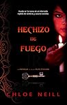 Hechizo de Fuego by Chloe Neill