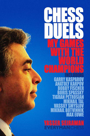 Chess Duels: My Games with the World Champions (Hardcover)