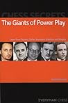 Chess Secrets: The Giants of Power Play