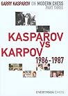 Kasparov vs. Karpov 1986-1987 Kasparov vs. Karpov 1986-1987