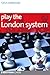 Play the London System