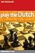 Play the Dutch