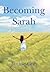 Becoming Sarah
