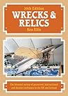 Wrecks & Relics 20th Edition: The biennial survey of preserved, instructional and derelict airframes in the UK and Ireland