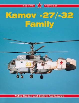 Kamov -27/-32 (Helicopter) Family - Red Star Vol. 29
