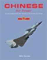 洋書 Chinese Air Power : Current Organisation Chinese Air Power: Current Organisation and Aircraft of All