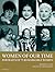 Women of Our Time: 75 Portr...