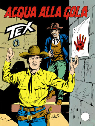 Tex n. 309: Acqua alla gola (Mass Market Paperback)