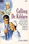 Calling Dr. Kildare by Max Brand