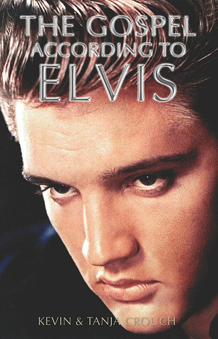 The Gospel According to Elvis Presley