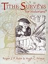 Tithe Surveys for Historians Tithe Surveys for Historians