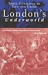 London's Underworld by Fergus Linnane