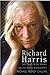 Richard Harris: Sex, Death ...