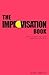 The Improvisation Book: How to Conduct Successful Improvisation Sessions (Nick Hern Books)