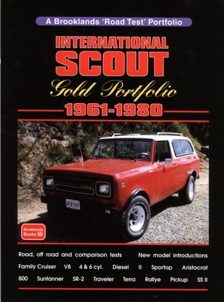 International Scout Gold Portfolio 1961-1980: Road Test Book (Paperback)