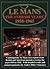 Le Mans The Ferrari Years 1958-1965: Racing (Racing Series)