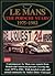 Le Mans The Porsche Years 1975-1982 (Le Mans Racing Series)
