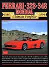 Ferrari 328, 348, Mondial 1986-1994 Ultimate Portfolio Ferrari 328, 348, Mondial 1986-1994 Ultimate Portfolio