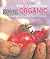 Going Organic: The good gardener's guide to solving the problems