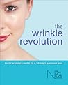 The Wrinkle Revolution: Every Woman's Guide to a Younger Looking Skin