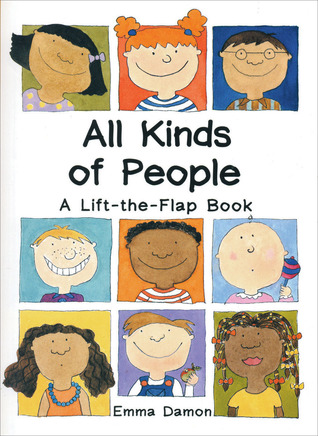 All Kinds of People: A Lift-the-flap Book