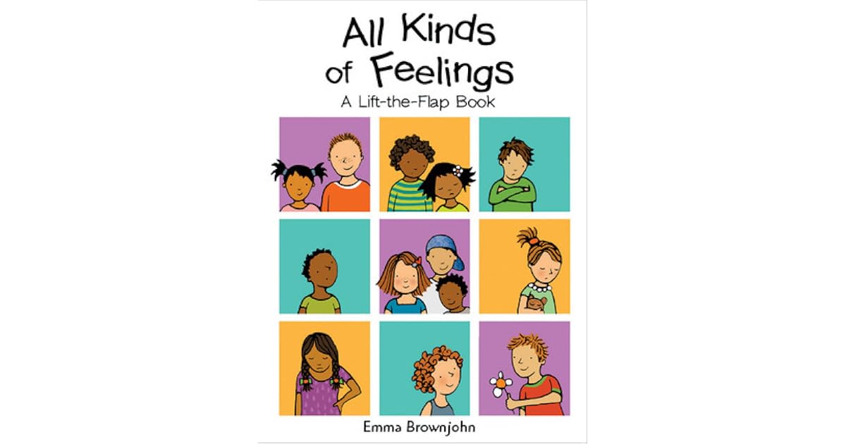 All Kinds of Feelings: A Lift-the-Flap Book by Sheri Safran